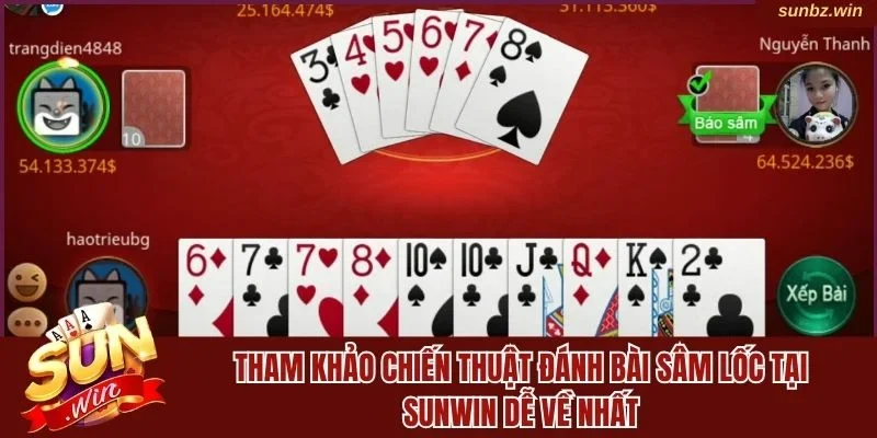 Chiến thuật đánh bài dễ về nhất