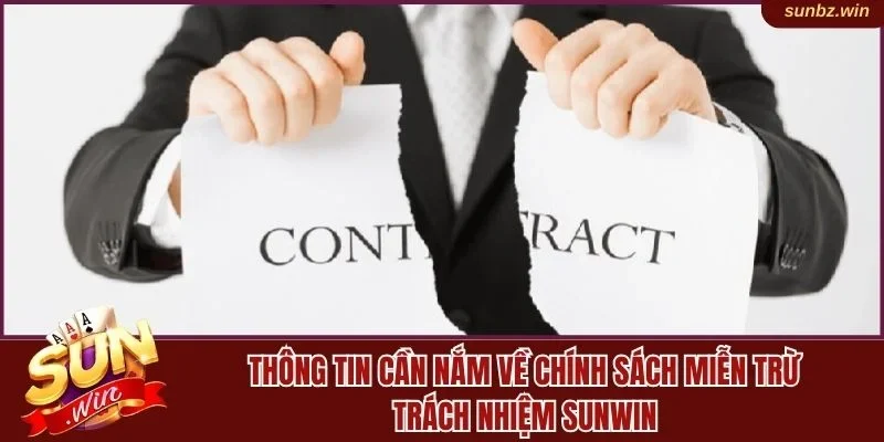 Thông tin cần nắm về chính sách miễn trừ trách nhiệm Sunwin